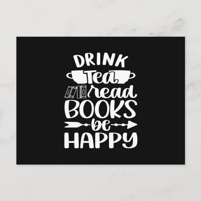 Drink Tea Read Book Be Happy Postkarte (Vorderseite)