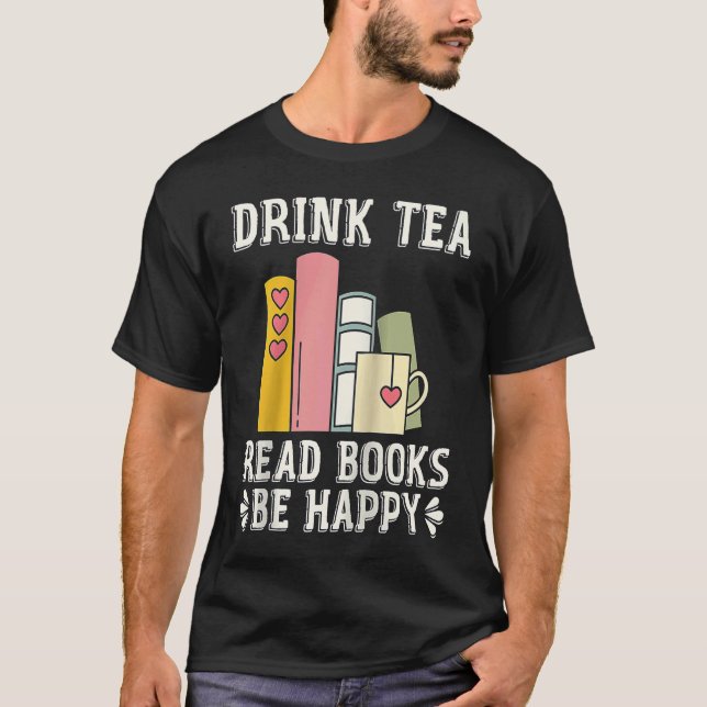 Drink Tea Read Books Be Happy Raglan Baseball 1 T-Shirt (Vorderseite)