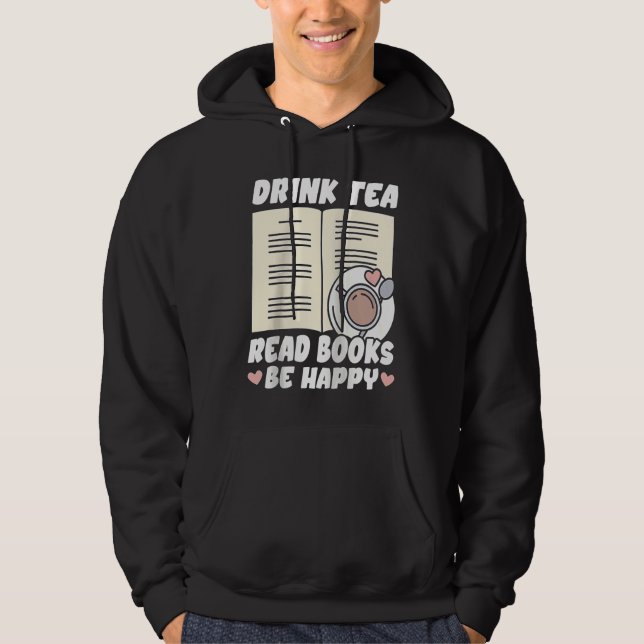 Drink Tea Read Books Be Happy Raglan Baseball Hoodie (Vorderseite)