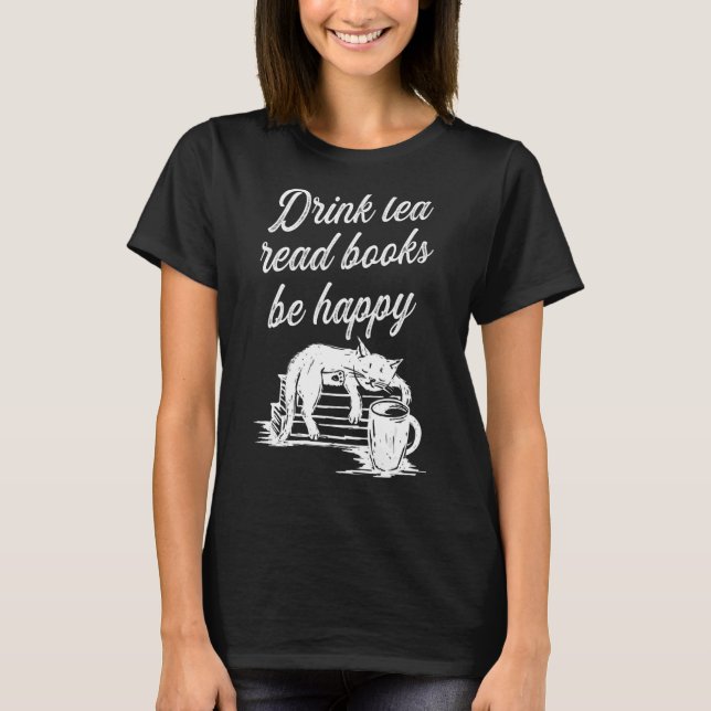 Drink Tee lesen Bücher glücklich sein 2 (Vorderseite)