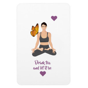 Drink Tee ließ es Slogan Yoga Butterfly Liebe Magnet