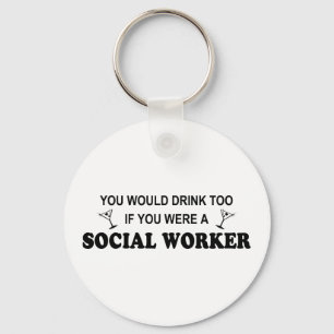 Drink Too - Social Worker Schlüsselanhänger