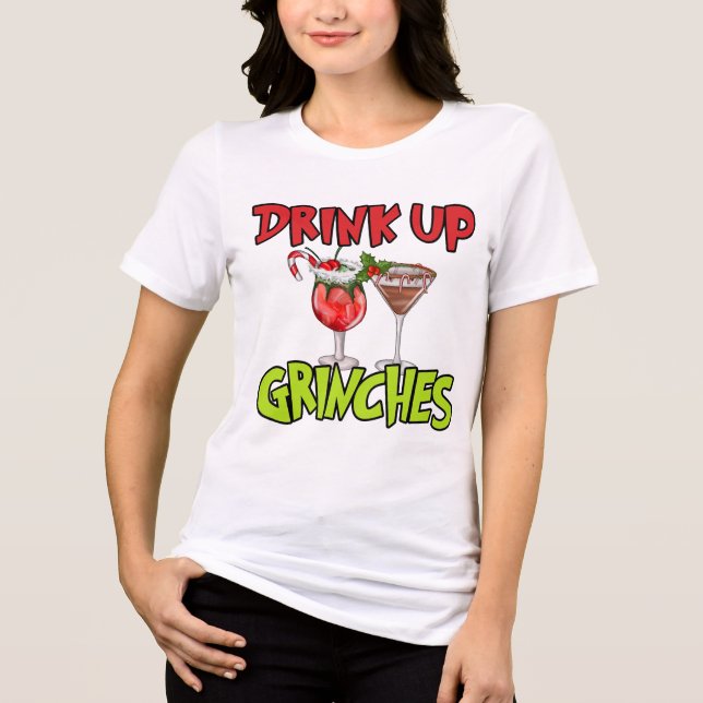 Drink Up Grinch Funny Christmas Tee Shirt (Vorderseite)