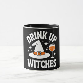 Drink Up Witches Funny Halloween Tasse