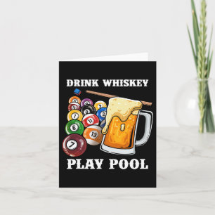 Drink Whiskey Play Pool I Funny Whisky Billiards P Karte