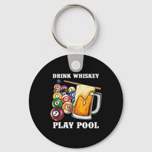 Drink Whiskey Play Pool I Funny Whisky Billiards P Schlüsselanhänger
