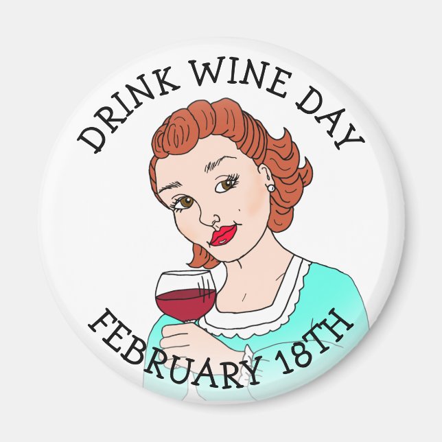 Drink Wine Day 18. Februar Feiertage Magnet (Vorne)