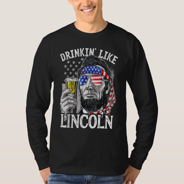 Drinken wie Lincoln 4. Juli Männer Abraham Meri T-Shirt (Vorderseite)