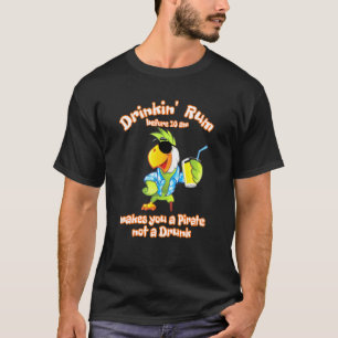 Drinkin Rum vor 10 Uhr von Hugh Jass Apparel T-Shirt
