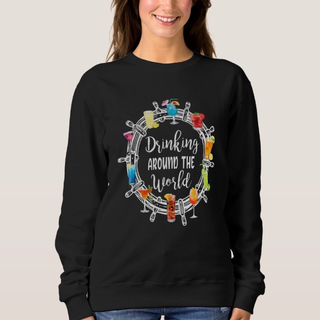 Drinking Around The World Love Cruise Sweatshirt (Vorderseite)