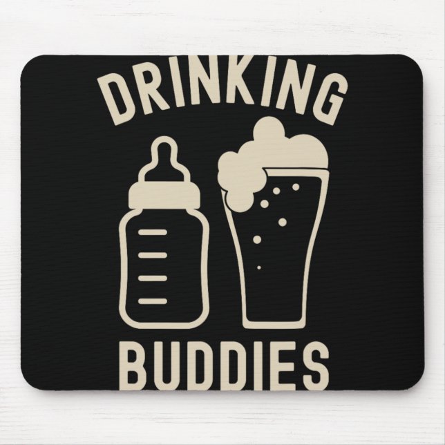 Drinking Buddies Dad Grandpa New Baby Beer And Bot Mousepad (Vorne)
