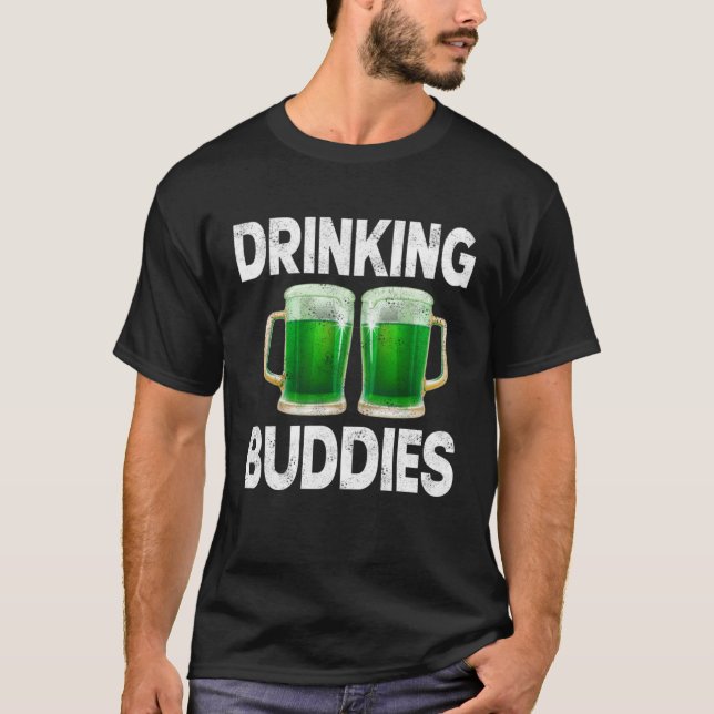 Drinking Buddies Women Drinking Mom St Patricks Be T-Shirt (Vorderseite)