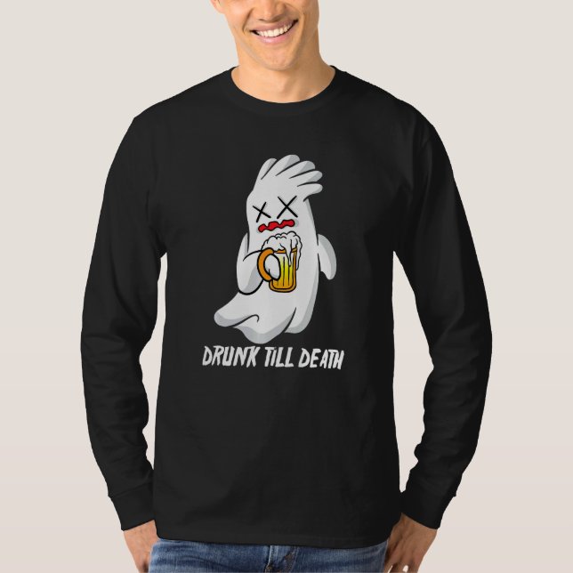 Drinking Ghost Drunk Till Death T-Shirt (Vorderseite)