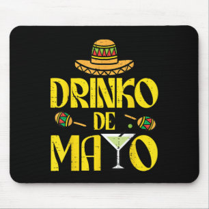 Drinko De Mayo Funny Cinco De Mayo Mexican Fiesta Mousepad