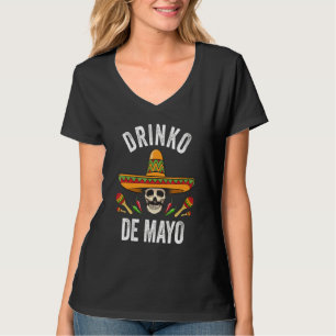 Drinko De Mayo Mexican Skull Cinco De Mayo Holida T-Shirt