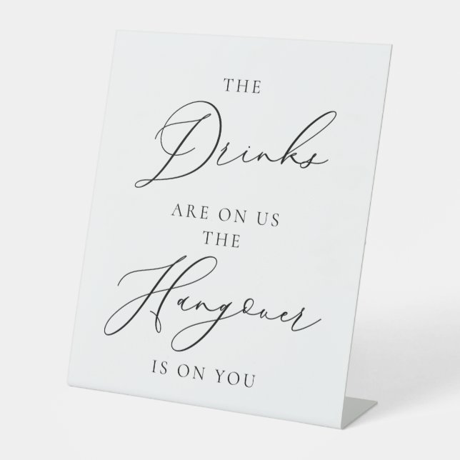 Drinks on Us Wedding Sign Minimalist Elegant  Sockelschild (Vorderseite)
