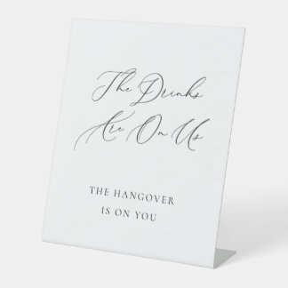 Drinks on Us Wedding Sign Minimalist Elegant  Sockelschild