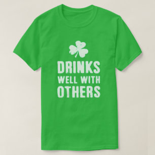 Drinks Well With Others St. Patrick's Day Tee