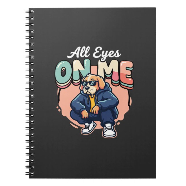 Drip Dog All Eyes On Me Notizblock (Vorderseite)