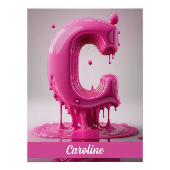 Dripping Pink Letter C - Customizable Name Poster  (Vorderseite)