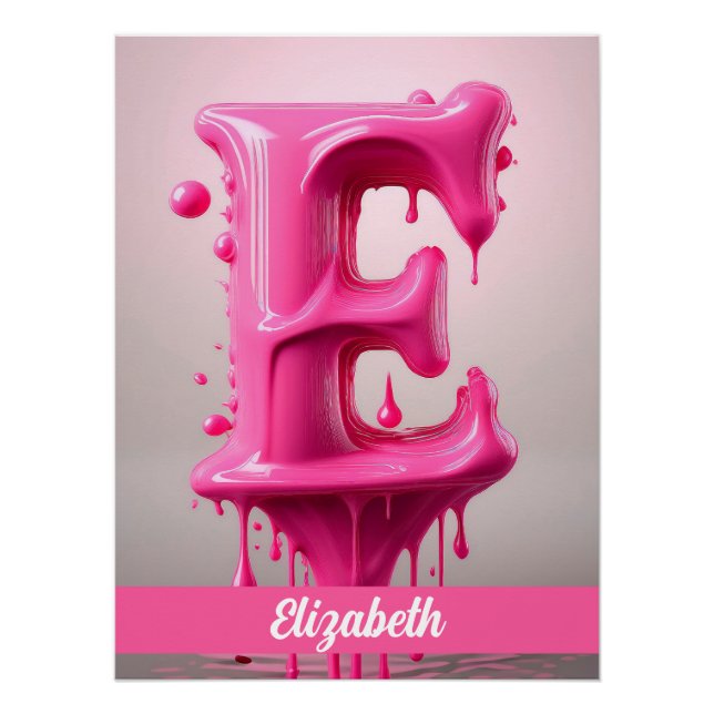 Dripping Pink Letter E - Customizable Name Poster  (Vorderseite)