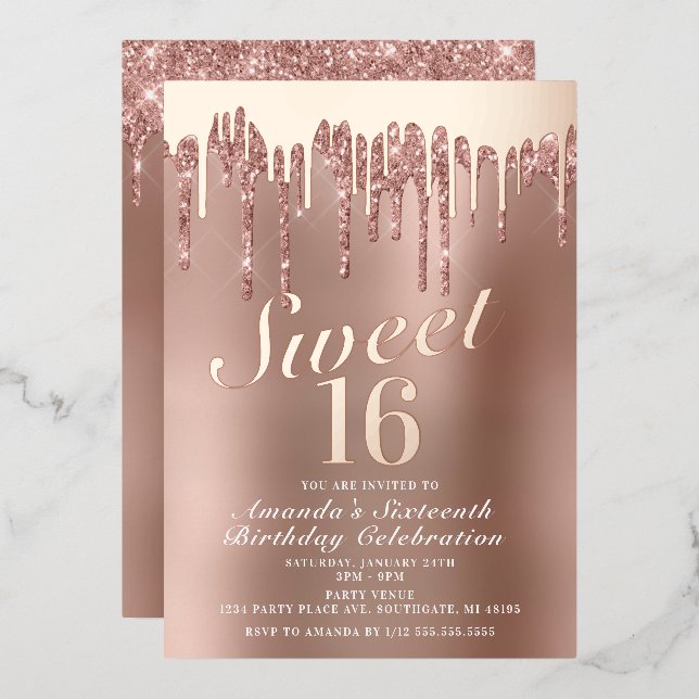 Dripping Rose Gold Sweet 16 Birthday Real Folieneinladung (Vorderseite/Rückseite)