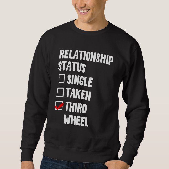 Dritter Single für den Status der Beziehung zu Räd Sweatshirt (Vorderseite)