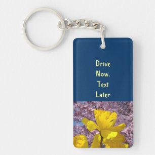 Drive Now Text Later Schlüsselanhänger Sicherheit 