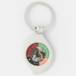 Drive Safe Handsome Custom Photo Valentine's Day Schlüsselanhänger