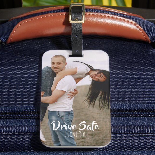 Drive Safe I Love You Custom Gifts For Couples  Gepäckanhänger (Vorderseite Insitu 2)
