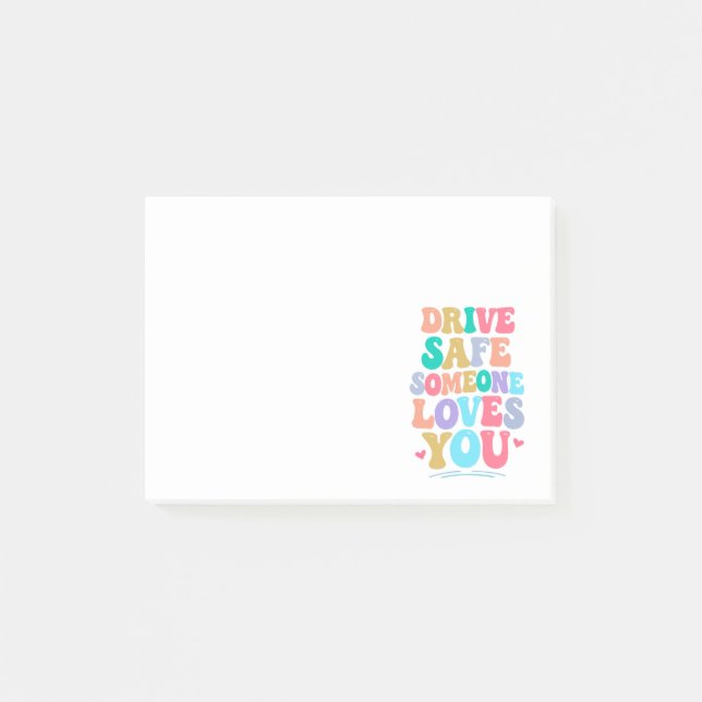 Drive safe someone loves you post-it klebezettel (Vorderseite)