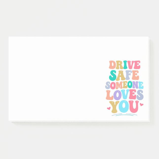 Drive safe someone loves you post-it klebezettel (Vorderseite)