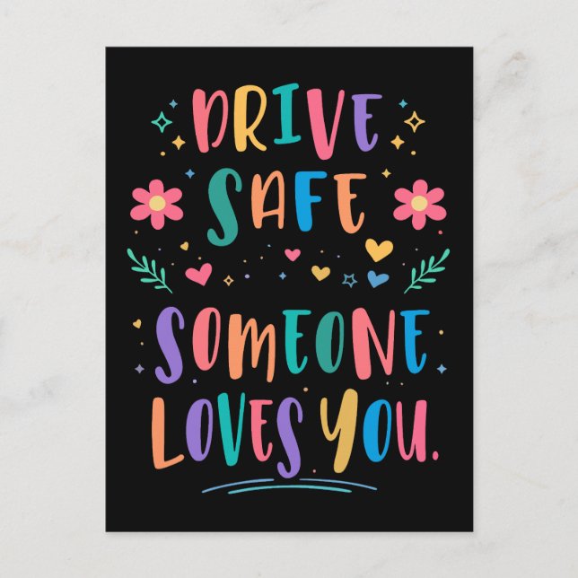 Drive safe someone loves you postkarte (Vorderseite)