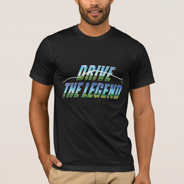 'Drive the Legend' v02 T-Shirt (Vorderseite)