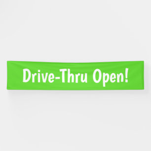 Drive-Thru offen! Banner