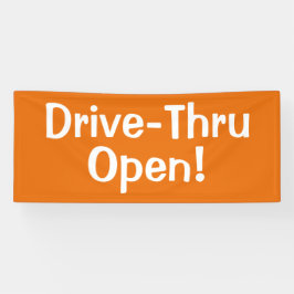 Drive-Thru offen! Banner