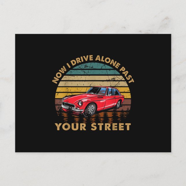 Drivers License - Now I Drive Alone Past Your Stre Ankündigungspostkarte (Vorderseite)