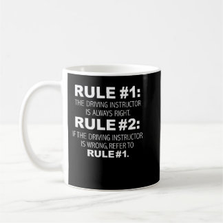 Driving Instructor is always right funny Driver Ed Kaffeetasse