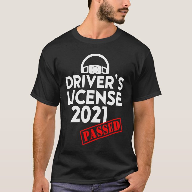 Driving licence 2021 Existing  for beginners T-Shirt (Vorderseite)