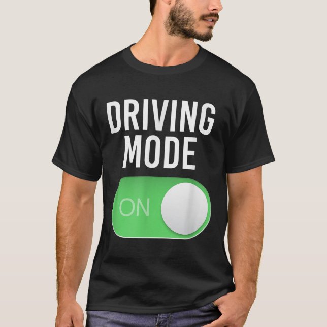Driving Mode On 16 Year Old New Driver Funny Birth T-Shirt (Vorderseite)
