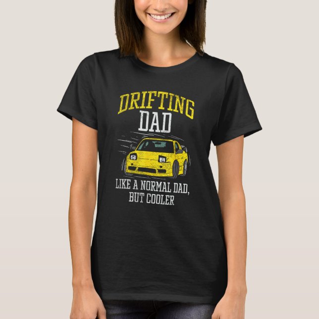 Driving Vater Drifter Car Racing Car Enthusiast Tu T-Shirt (Vorderseite)