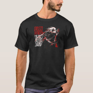 Drizzt Do'urden Böse fällt, wenn Helden Blut stehe T-Shirt