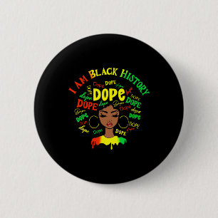 Droge Ich bin schwarze Geschichte Afro Frauen June Button