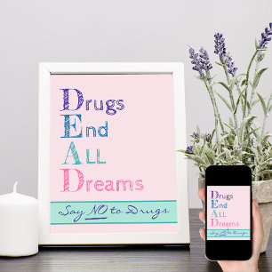 Drogen Beenden Alle Träume Rosa Sag Nein Zu Drogen Poster