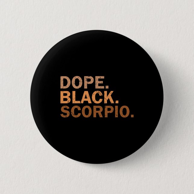Drogen Black Scorpio Melanin Afrikanischer Tierkre Button (Vorderseite)