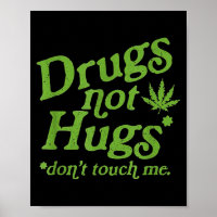 Drogen Nicht Umarmen Fass Mich Nicht An Weed Canna