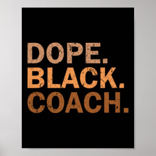 Drogen Schwarz Coach Melanin Schwarzer Monat Afrik Poster
