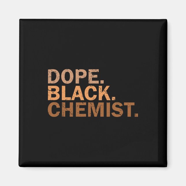 Drogen Schwarzer Chemiker Melanin Schwarzer Monat  Magnet (Vorne)