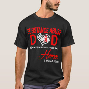Drogenmissbrauch Vater Ich zog meine auf T-Shirt