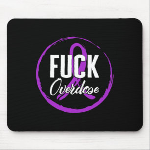 Drogenüberdosis-Bewusstsein August Überdosis-Schle Mousepad